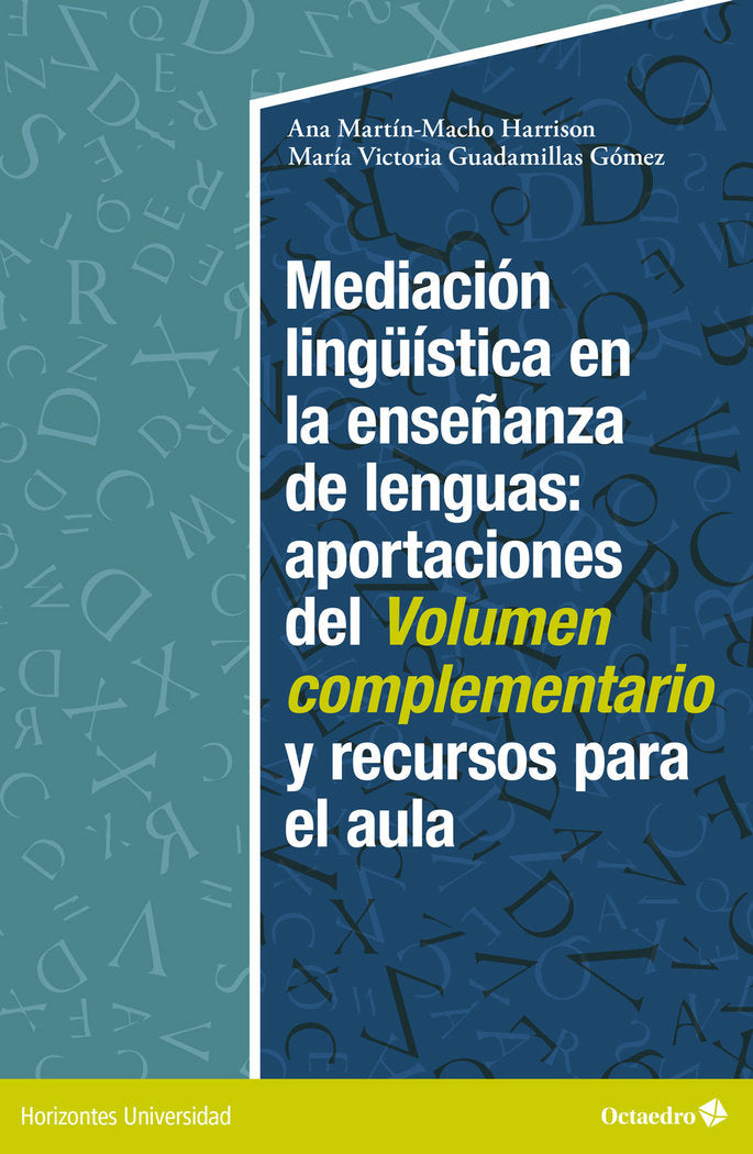 MEDIACION LINGUISTICA EN LA ENSEÑANZA DE LENGUAS:APORTACIONES DEL VOLUMEN COMPLE, de MARTIN-MACHO HARRISON, ANA | portada del