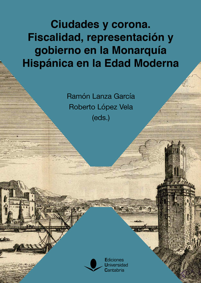 CIUDADES Y CORONA FISCALIDAD REPRESENTACION Y GOBIERNO EN, de CARRETERO ZAMORA, JUAN M. | portada del libro
