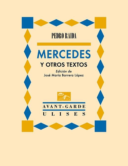 MERCEDES Y OTROS TEXTOS, de RAIDA, PEDRO | portada del libro
