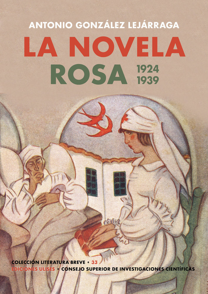LA NOVELA ROSA. 1924-1939, de GONZALEZ LEJARRAGA, ANTONIO | portada del libro