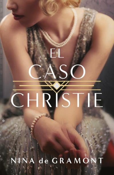 EL CASO CHRISTIE, de GRAMONT, NINA | portada del libro
