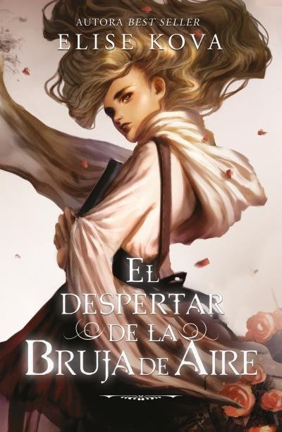 EL DESPERTAR DE LA BRUJA DE AIRE, de KOVA, ELISE | portada del libro