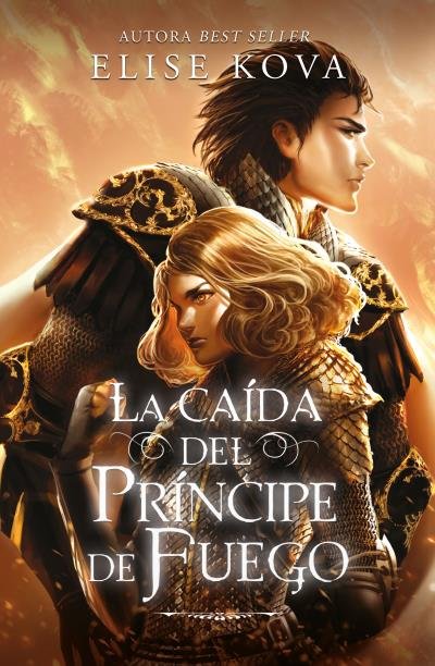 LA CAIDA DEL PRINCIPE DE FUEGO, de KOVA, ELISE | portada del libro
