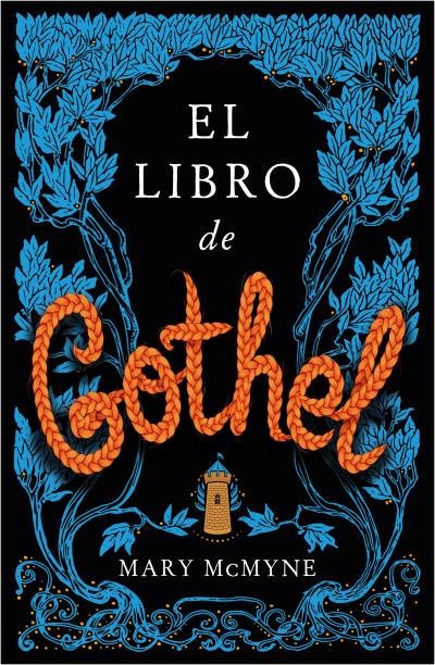 EL LIBRO DE GOTHEL, de MCMYNE, MARY | portada del libro