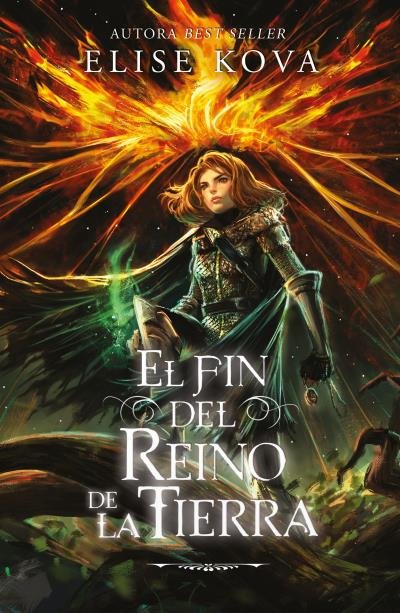 EL FIN DEL REINO DE LA TIERRA, de KOVA, ELISE | portada del libro