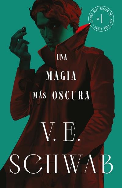 UNA MAGIA MAS OSCURA (SOMBRAS DE MAGIA VOL. 1), de SCHWAB, V. E. | portada del libro