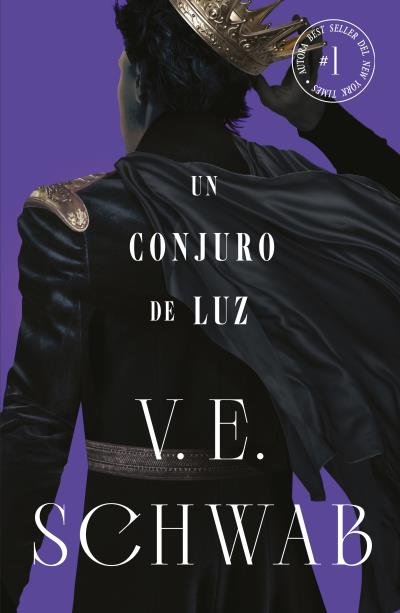 CONJURO DE LUZ (COLORES DE MAGIA VOL. 3), de SCHWAB, V. E. | portada del libro
