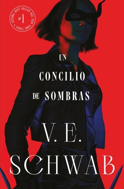 UN CONCILIO DE SOMBRAS (COLORES DE LA MAGIA VOL. 2), de SCHWAB, V. E. | portada del libro