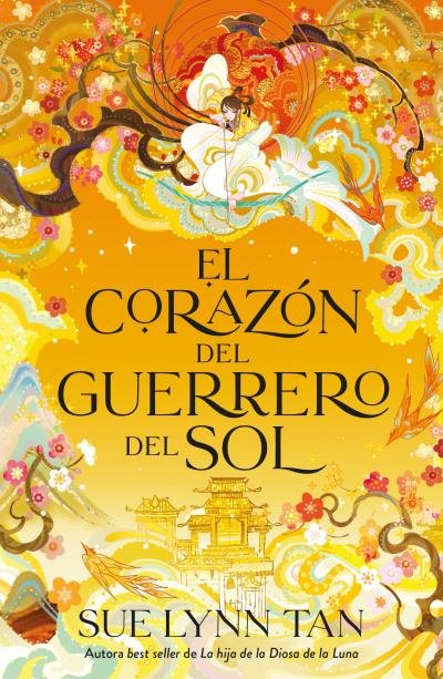 EL CORAZON DEL GUERRERO DEL SOL, de TAN, SUE LYNN | portada del libro