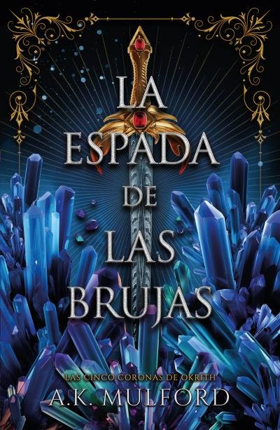 LA ESPADA DE LA BRUJA, de MULFORD, A.K. | portada del libro