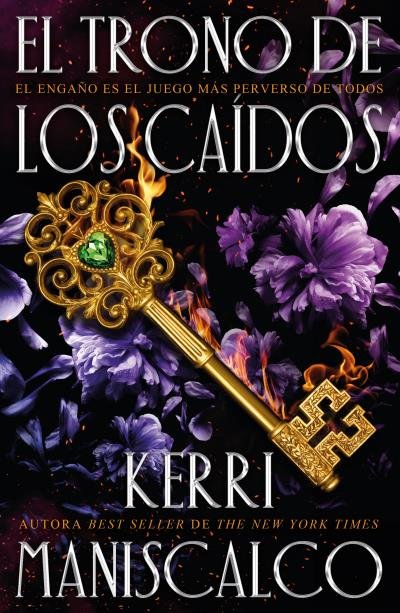 EL TRONO DE LOS CAIDOS, de MANISCALCO, KERRI | portada del libro