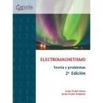 ELECTROMAGNETISMO. TEORIA Y PROBLEMAS - 2º ED., de FRAILE MORA | portada del libro