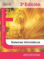 SISTEMAS INFORMATICOS - 3º EDICION, de JIMENEZ CUMBRERAS | portada del libro