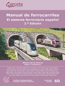 MANUAL DE FERROCARRILES 2ª ED., de GARCIA ALVAREZ, ALBERTO (COORD.) | portada del libro