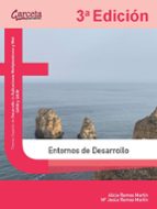 ENTORNOS DE DESARROLLO 3º EDICION, de Alicia Ramos Martín | portada del libro