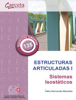 ESTRUCTURAS ARTICULADAS I. SISTEMAS ISOSTATICOS, de HERNANDO MASILLA, FELIX | portada del libro