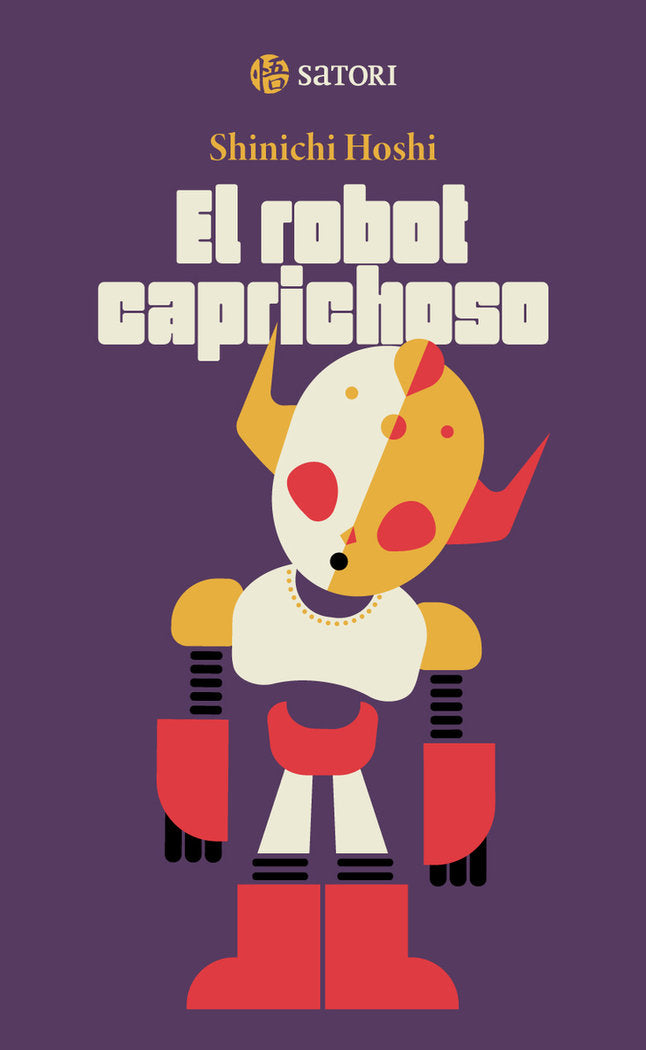 EL ROBOT CAPRICHOSO, de HOSHI , SHINICHI | portada del libro
