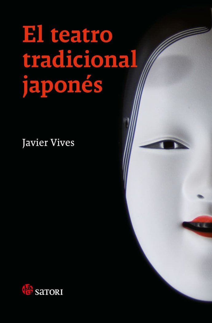 EL TEATRO TRADICIONAL JAPONES, de VIVES, JAVIER | portada del libro