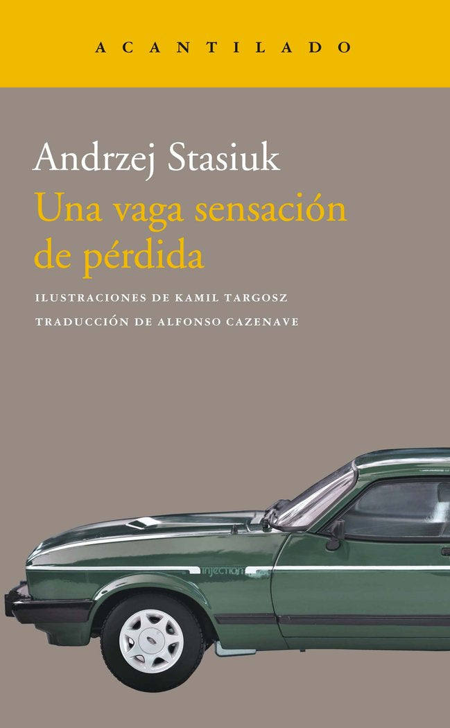 UNA VAGA SENSACION DE PERDIDA, de STASIUK,ANDRZEJ | portada del libro