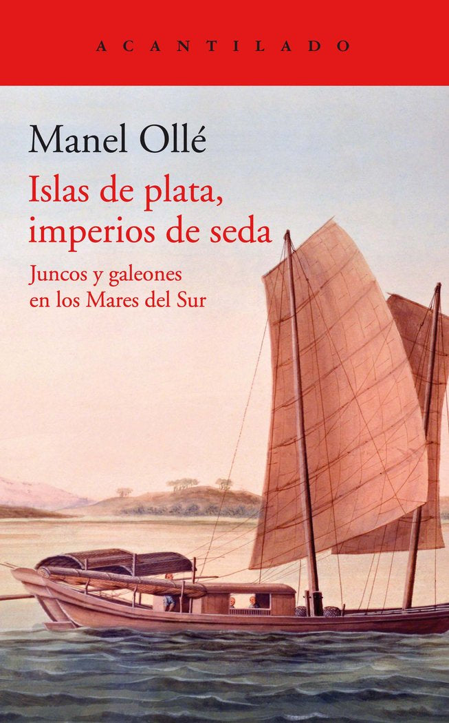 Islas de plata, imperios de seda, de MANEL OLLE | portada del libro
