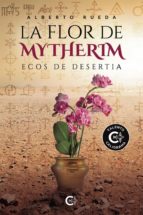 La flor de Mytherim, de ALBERTO RUEDA | portada del libro