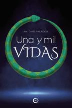 Una y mil vidas, de Palacios | portada del libro