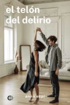 El telón del delirio, de ANNA ESPI | portada del libro