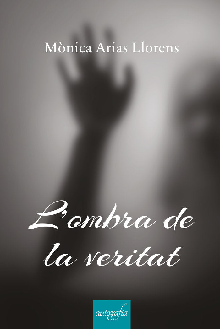 L'ombra de la veritat, de Arias, Mónica | portada del libro