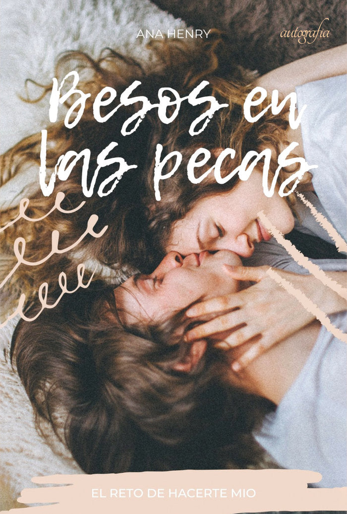 Besos en las pecas, de Henry, Ana | portada del libro