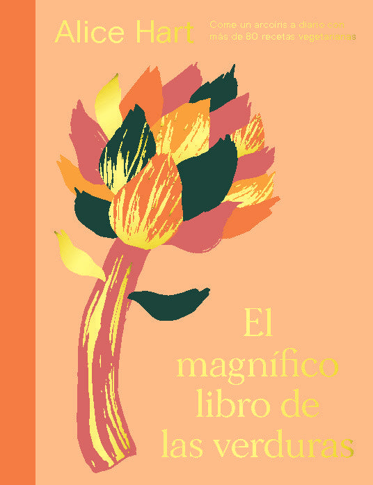 EL MAGNIFICO LIBRO DE LAS VERDURAS, de HART, ALICE | portada del libro