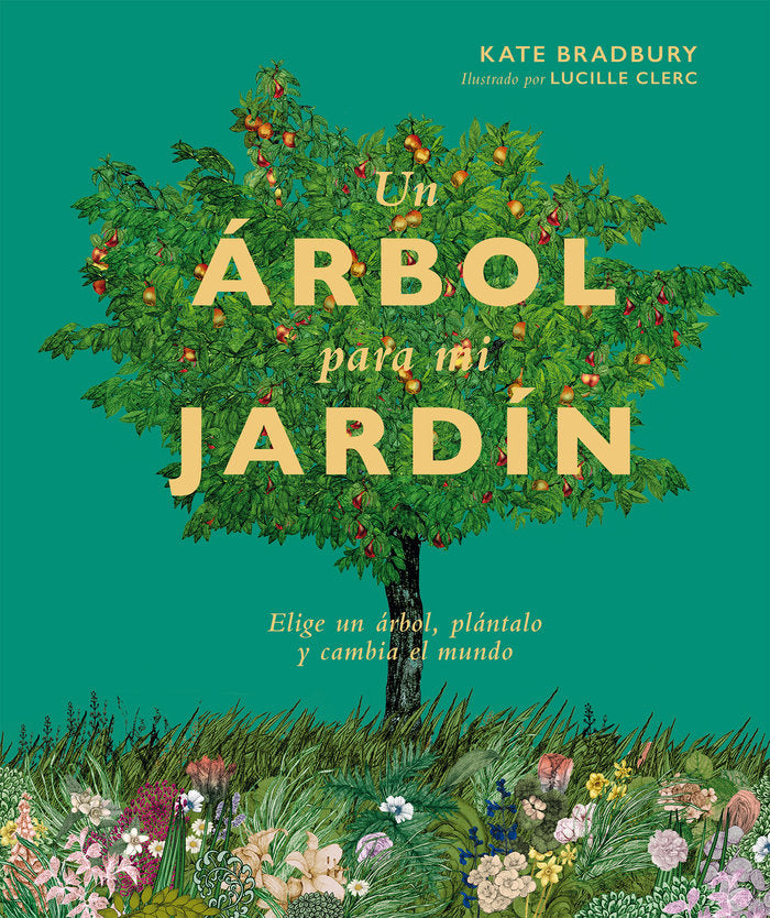 UN ARBOL PARA MI JARDIN, de BRADBURY, KATE | portada del libro