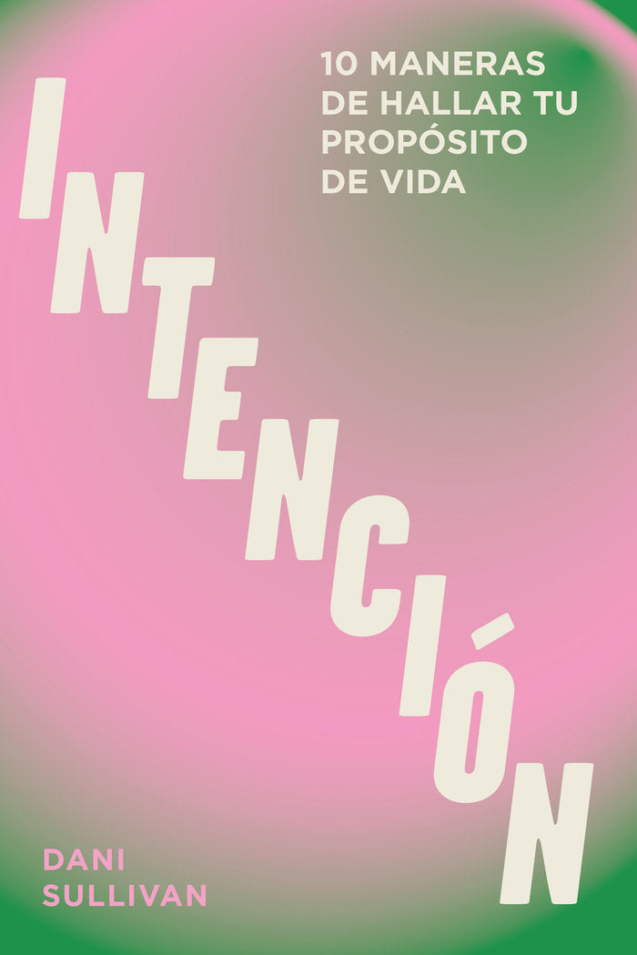 INTENCION, de SULLIVAN,DANI | portada del libro