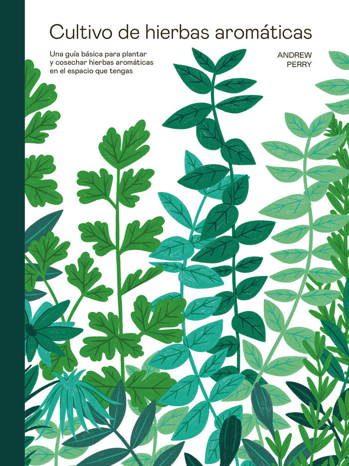 CULTIVO DE HIERBAS AROMATICAS, de PERRY,ANDREW | portada del libro