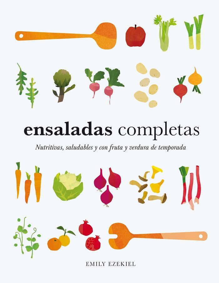 Ensaladas completas, de EZEKIEL,EMILY | portada del libro