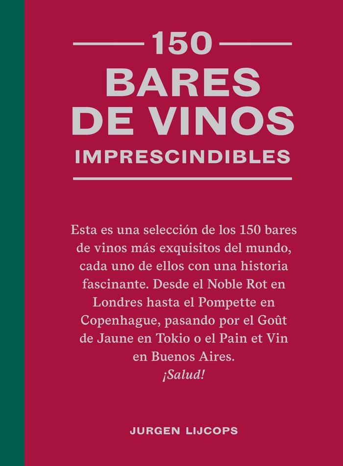 150 BARES DE VINOS IMPRESCINDIBLES, de LIJCOPS,JURGEN | portada del libro