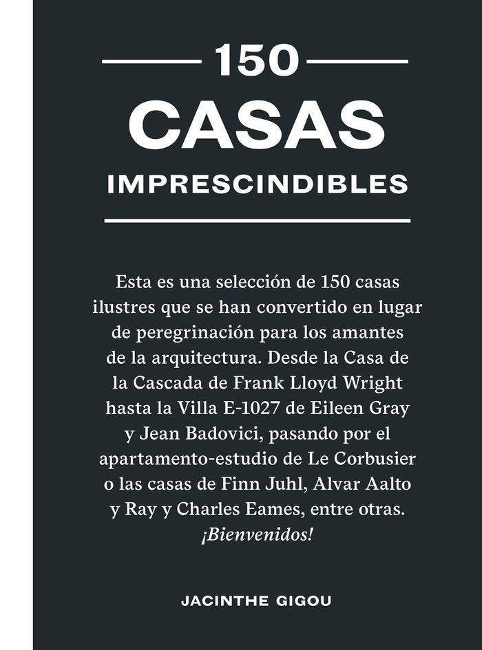 150 CASAS IMPRESCINDIBLES, de GIGOU,JACINTHE | portada del libro
