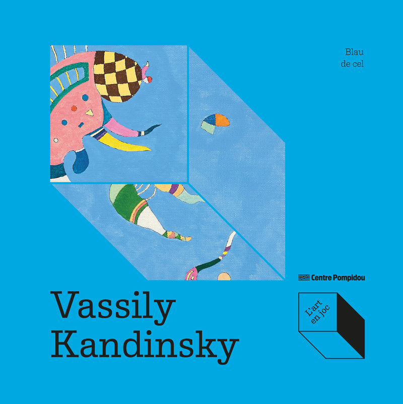 VASSILY KANDINSKY BLAU DE CEL, de DE LARMINAT,MAX-HENRI | portada del libro