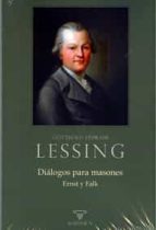 DIALOGOS PARA MASONES ERNST Y FALK, de Gotthold Ephraim Lessing | portada del libro