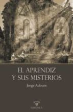 El Aprendiz y sus misterios, de JORGE ADOUM | portada del libro