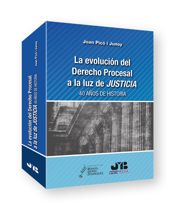 EVOLUCION DERECHO PROCESAL A LA LUZ DE JUSTICIA, de PICO I JUNOY, JOAN | portada del libro