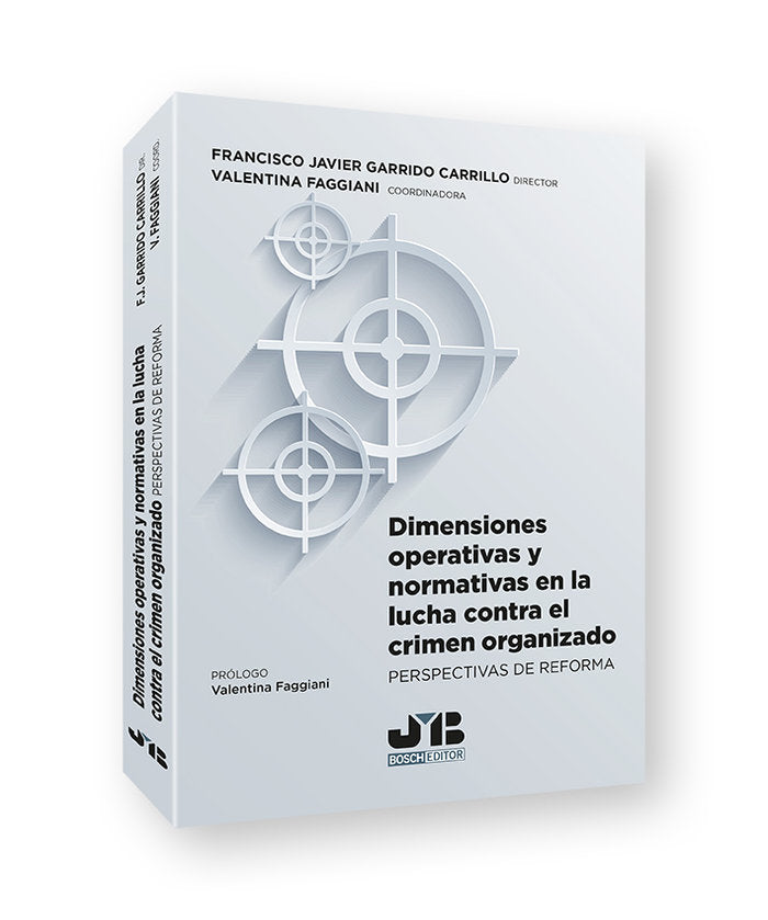 Dimensiones operativas y normativas en la lucha contra el crimen organizado, de FAGGIANI, VALENTINA | portada del libro