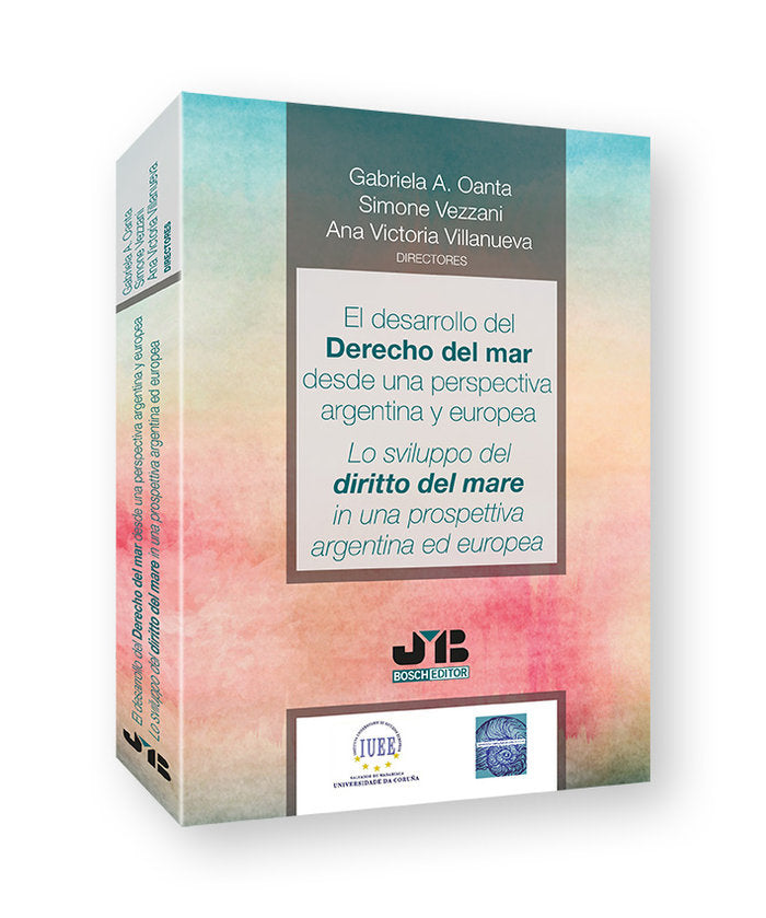 El desarrollo del Derecho del Mar desde una perspectiva argentina y europea, de OANTA, GABRIELA A. | portada del libro