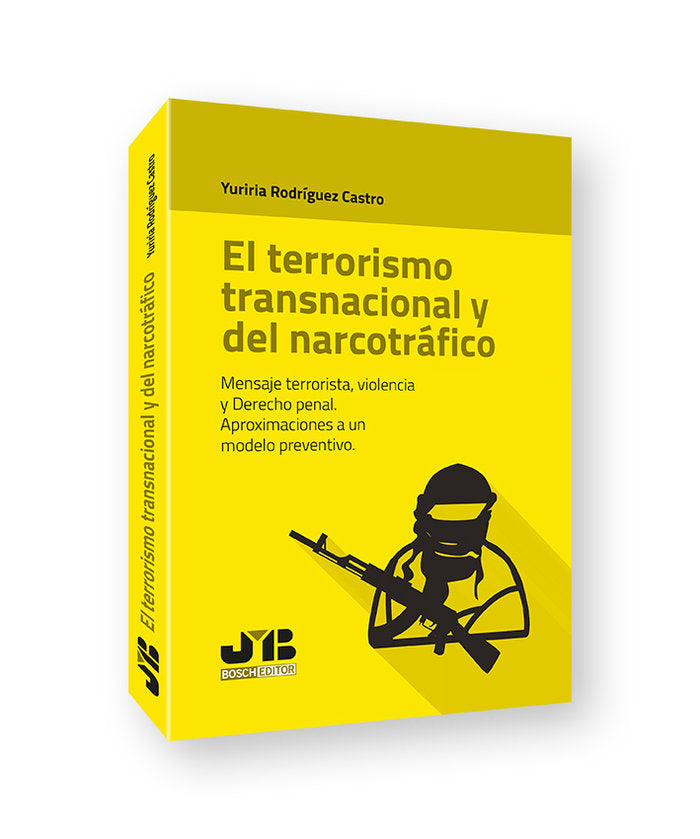 EL TERRORISMO TRANSNACIONAL Y DEL NARCOTRAFICO, de RODRIGUEZ CASTRO, YURIRIA | portada del libro