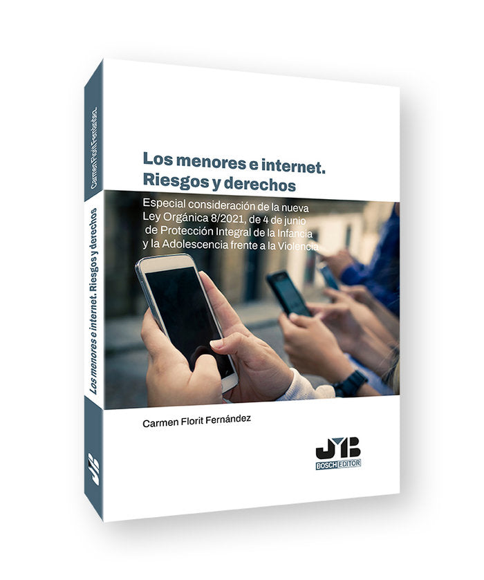 LOS MENORES E INTERNET RIESGOS Y DERECHOS, de FLORIT FERNANDEZ, CARMEN | portada del libro