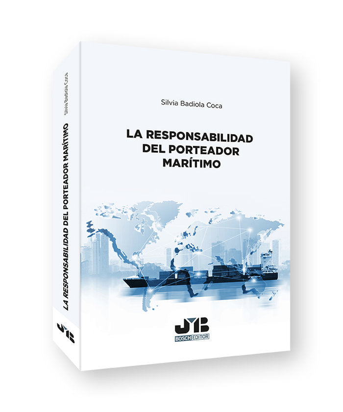 LA RESPONSABILIDAD DEL PORTEADOR MARITIMO, de BADIOLA COCA, SILVIA | portada del libro
