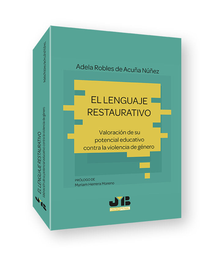EL LENGUAJE RESTAURATIVO, de ROBLES DE ACUÑA NUÑEZ, ADELA | portada del libro