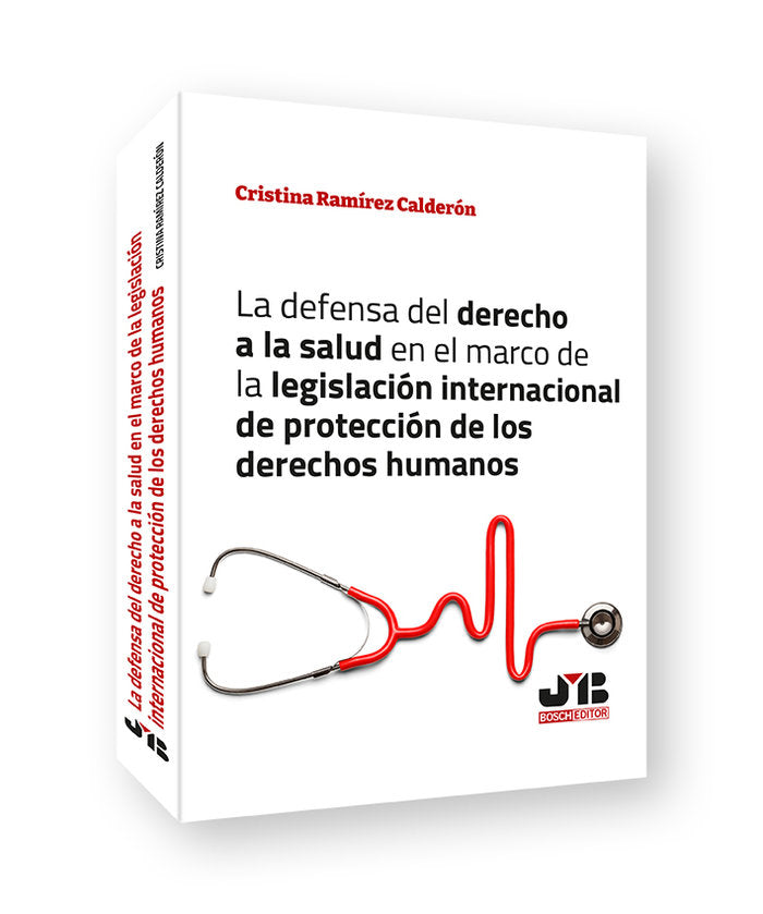 LA DEFENSA DEL DERECHO A LA SALUD EN EL MARCO DE LA LEGISLAC, de RAMIREZ CALDERON, CRISTINA | portada del libro
