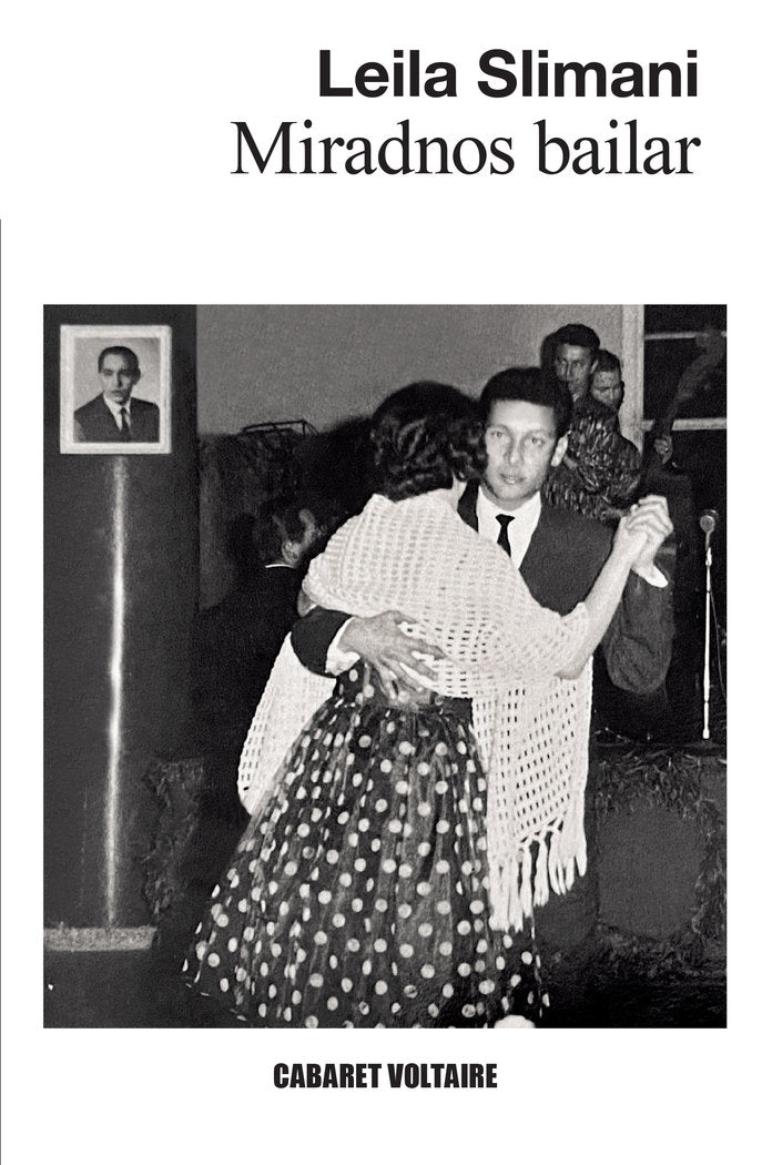 MIRADNOS BAILAR, de SLIMANI, LEILA | portada del libro