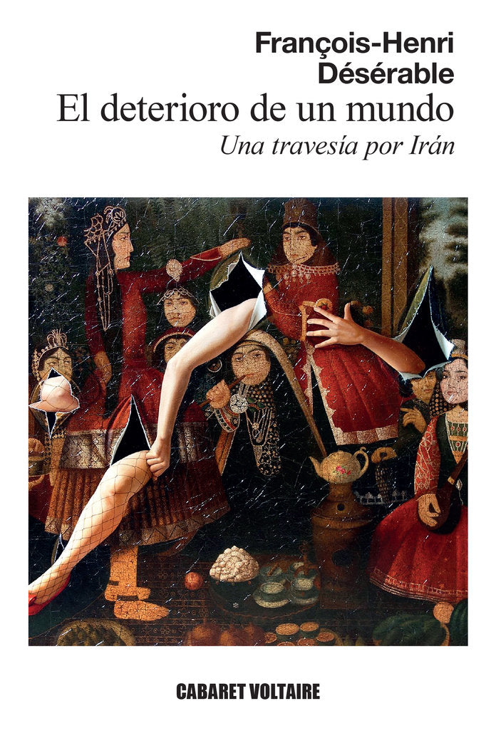 EL DETERIORO DE UN MUNDO, de DESERABLE, FRANÇOIS-HENRI | portada del libro