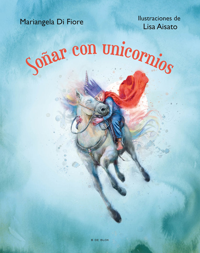 SOÑAR CON UNICORNIOS, de AISATO,LISA | portada del libro